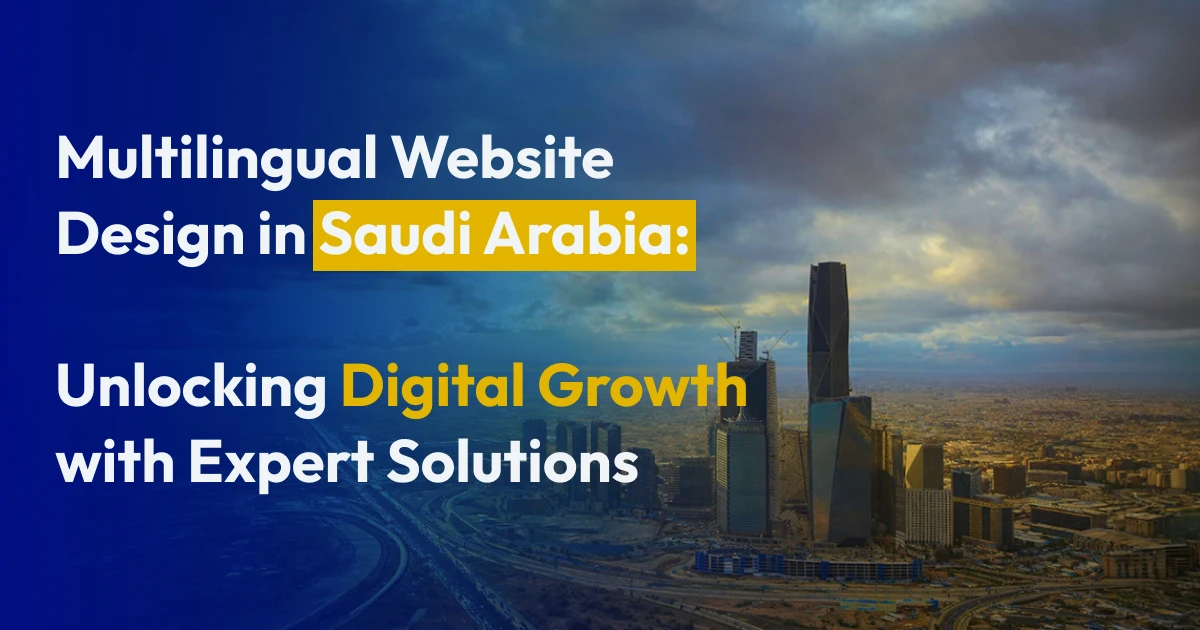 Expert Multilingual Website Design Saudi Arabia