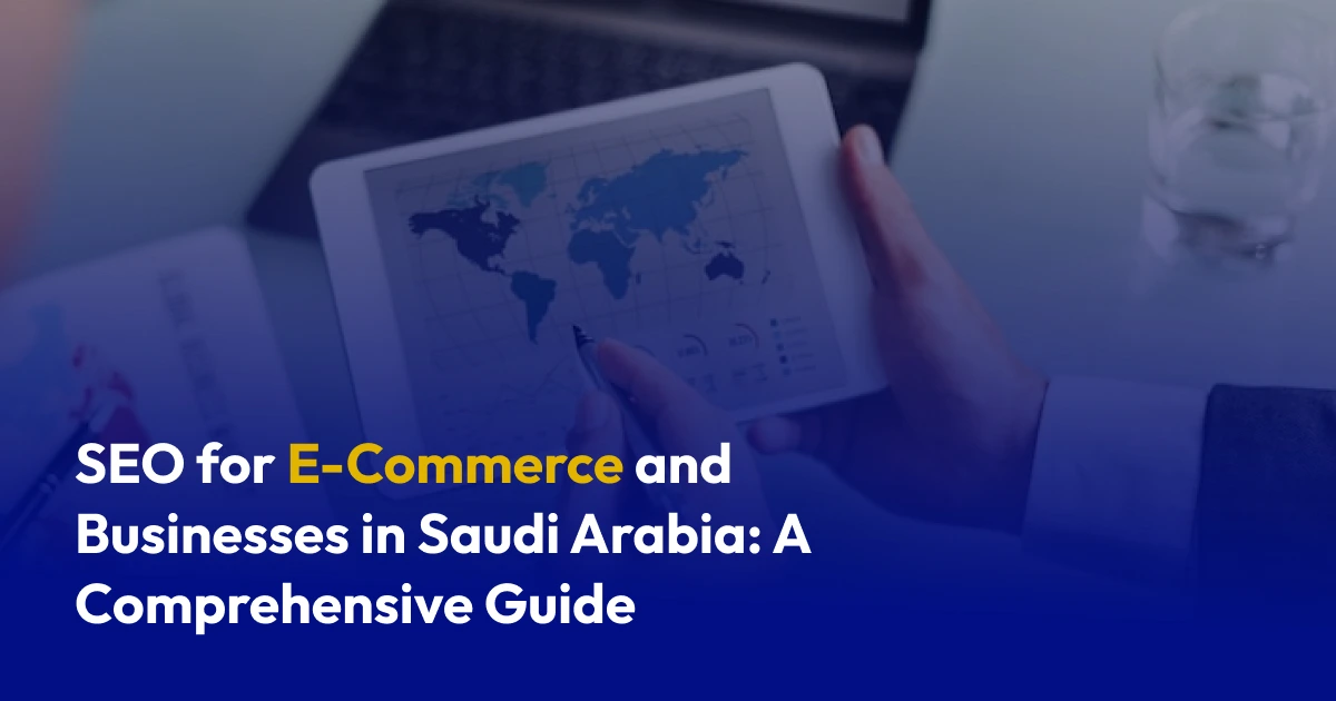 E-Commerce SEO Saudi Arabia Growth Strategy